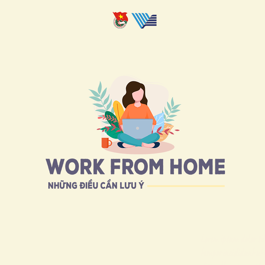 Những điều lưu ý khi "Work from home" 