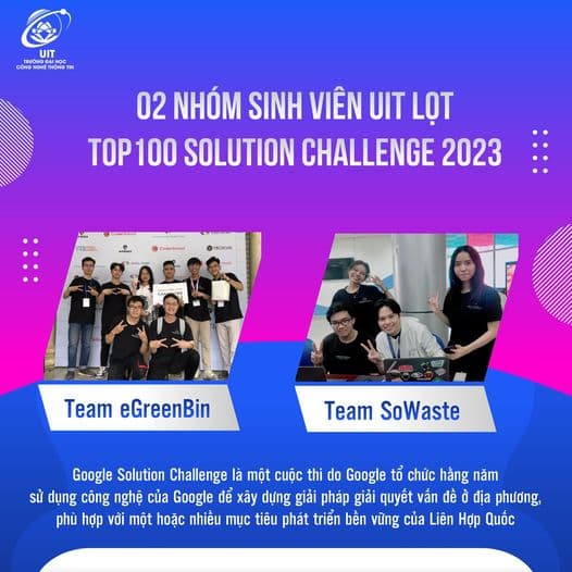 Chúc mừng egreenbin và Sowaste - 2 nhóm sinh viên UIT lọt top 100 Solution Challenge 2023