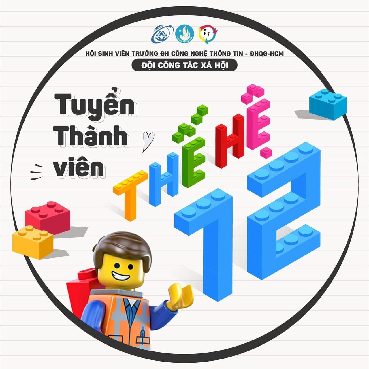 SỨ MỆNH LEGO - ĐỘI CÔNG TÁC XÃ HỘI TUYỂN THÀNH VIÊN THẾ HỆ 12