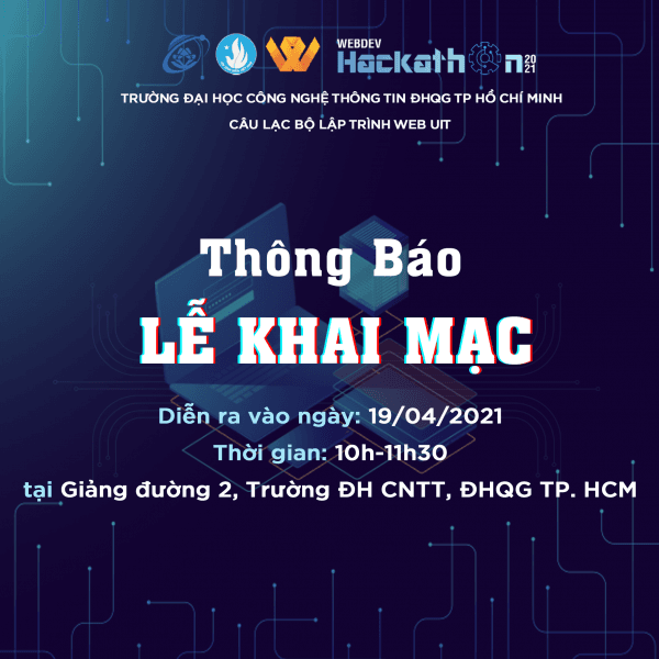 LỄ KHAI MẠC CUỘC THI WEBDEV HACKATHON 2021 