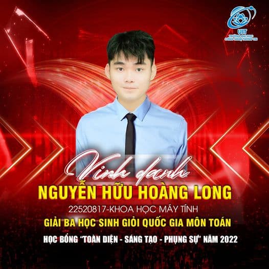  Cùng nhìn ngắm lại gương mặt xuất sắc nhận học bổng “Toàn diện - Sáng tạo - Phụng sự” năm 2022 của UIT - Nguyễn Hữu Hoàng Long