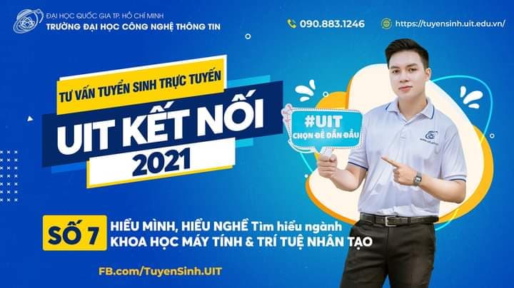 UIT KẾT NỐI 2021: Số 7 Tìm hiểu ngành Khoa học Máy tính & Trí tuệ Nhân tạo”