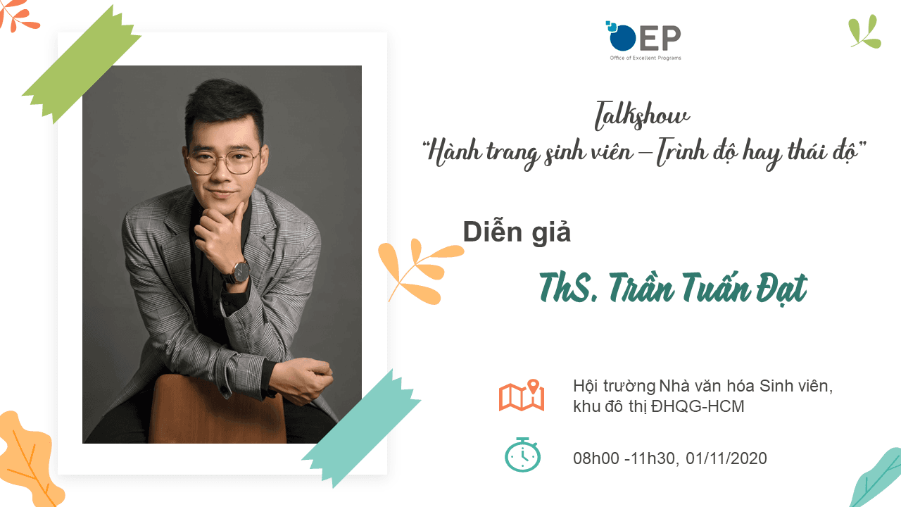 TALKSHOW HÀNH TRANG SINH VIÊN - TRÌNH ĐỘ HAY THÁI ĐỘ - Chào đón tân sinh viên OEP khóa 2020