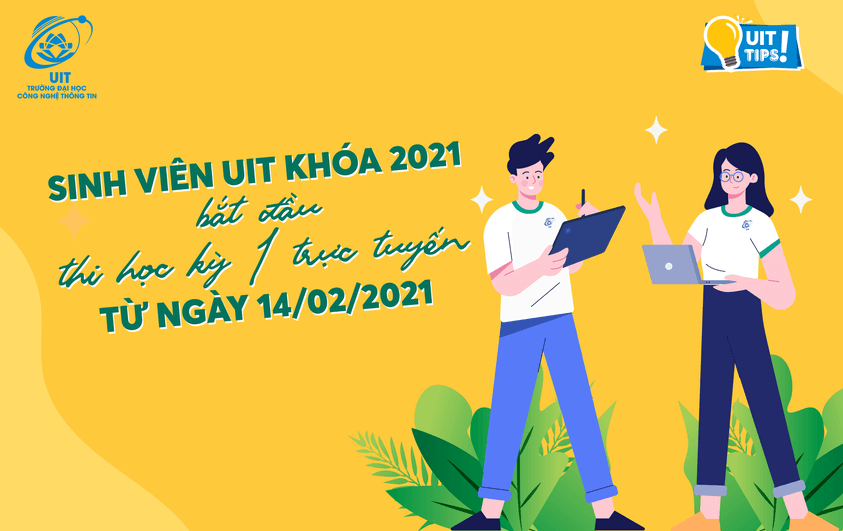 Từ ngày 14/2/2022, sinh viên UIT khóa 2021 bắt đầu thi học kỳ 1 năm học 2021-2022