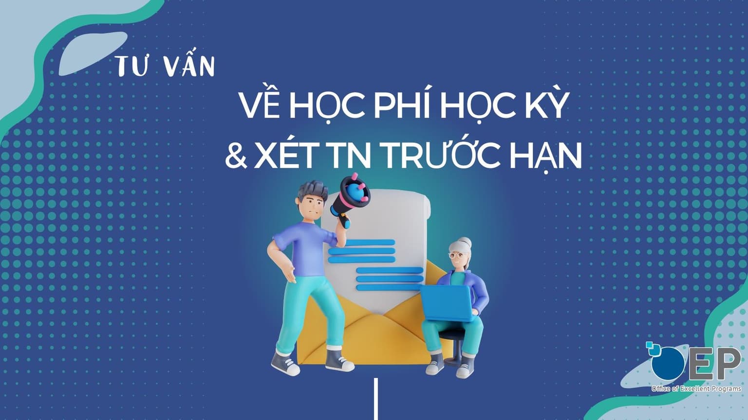 Tư vấn về học phí học kỳ và xét tốt nghiệp trước hạn