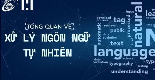  Tổng quan về Xử lý Ngôn ngữ Tự nhiên 