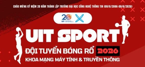 MMT&TT: Đăng ký tham gia đội tuyển Bóng rổ UIT Sport 2026