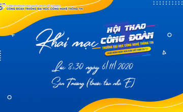 Khai mạc Hội thao Công đoàn trường Đại học Công nghệ Thông tin