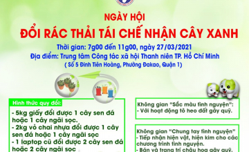 NGÀY HỘI ĐỔI RÁC THẢI TÁI CHẾ LẤY CÂY XANH