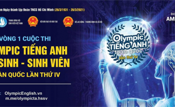 OLYMPIC TIẾNG ANH HỌC SINH - SINH VIÊN TOÀN QUỐC LẦN THỨ IV 