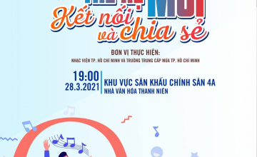CHƯƠNG TRÌNH NGHỆ THUẬT “THẾ HỆ MỚI – KẾT NỐI VÀ CHIA SẺ”.