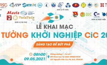 LỄ KHAI MẠC “CUỘC THI Ý TƯỞNG KHỞI NGHIỆP - CiC 2021” 