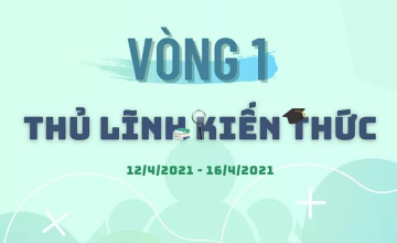 MỞ LINK ĐĂNG KÝ VÒNG 1: THỦ LĨNH KIẾN THỨC 