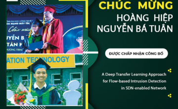 Chúc mừng nhóm sinh viên ngành An toàn thông tin đã có công trình nghiên cứu được chấp nhận đăng tại Kỷ yếu Hội nghị khoa học quốc tế SoMET 2021