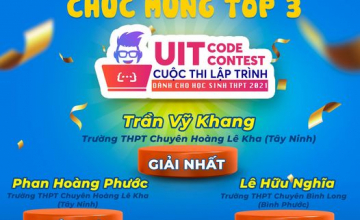 CHÚC MỪNG TOP 3 THÍ SINH XUẤT SẮC NHẤT CUỘC THI UIT CODE CONTEST -  ĐỢT 13