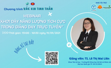 MỜI THAM GIA WEBINAR SỐ 2: “KHƠI DẬY NĂNG LƯỢNG TÍCH CỰC TRONG GIẢNG DẠY TRỰC TUYẾN”