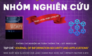 Chúc mừng nhóm nghiên cứu InSecLab  đã có công trình nghiên cứu được chấp nhận đăng tại Tạp chí “Journal of Information Security and Applications" (JISA)