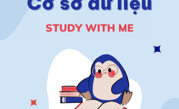 [Study With Me] - [Cơ Sở Dữ Liệu] 