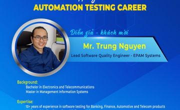 [Webinar] Giới thiệu diễn giả Stepping into Automation Testing Career 
