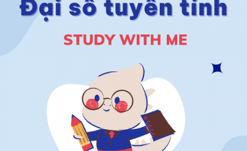 [Study With Me] - [Đại số tuyến tính] 