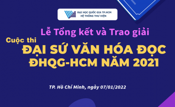 Lễ Tổng kết và Trao giải cuộc thi "Đại sứ văn hoá đọc ĐHQG-HCM năm 2021"