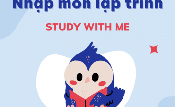 [Study With Me] - Nhập Môn Lập Trình