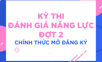 Mở đăng ký đánh giá năng lực 2022 (Đợt 2)