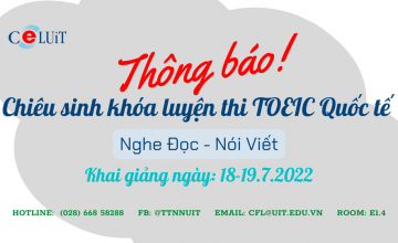 Thông báo chiêu sinh khóa luyện thi TOEIC (Nghe Đọc & Nói Viết) khóa hè NH 2021-2022