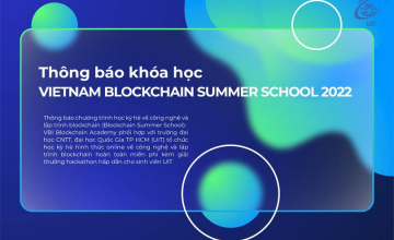 Thông báo khóa học Vietnam Blockchain Summer School 2022 