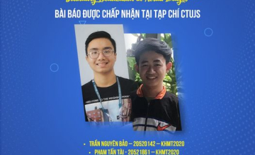  2 sinh viên khoa Khoa học Máy tính (Trần Nguyên Bảo  - Phạm Tấn Tài) có bài báo chấp nhận đăng tại Tạp chí Khoa học Trường Đại học Cần Thơ - CTUJS
