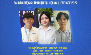 03 sinh viên Khoa học Máy tính có bài báo chấp nhận đăng tại Hội nghị IEEE ICCE 2022