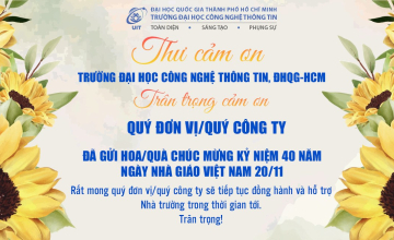  Trường Đại học Công nghệ Thông tin ĐHQG-HCM (UIT) - Trân trọng cảm ơn Hoa/quà chúc mừng kỷ niệm 40 năm ngày nhà giáo Việt Nam 