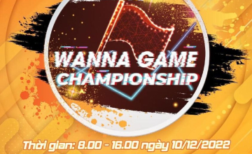 Chính thức khởi tranh Wannagame Championship 2022 