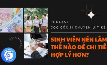 Podcast Cốc Cốc!! Chuyện UIT kể tập 17 “Tips chi tiêu hợp lý cho sinh viên"