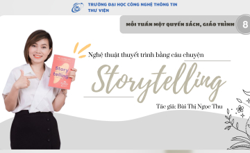 Lên sóng radio mỗi tuần một quyển sách, giáo trình - Số 8: Nghệ thuật thuyết trình bằng câu chuyện
