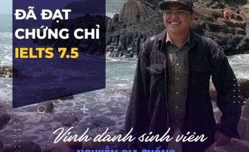 [UIT - You are the best] Vinh danh sinh viên Nguyễn Gia Thống đã xuất sắc đạt chứng chỉ IELTS 7.5