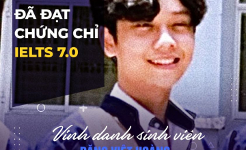 [UIT - You are the best] Vinh danh sinh viên Đặng Việt Hoàng đã xuất sắc đạt chứng chỉ IELTS 7.0