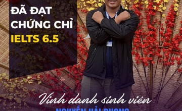UIT - You are the best - Vinh danh sinh viên Nguyễn Hải Phong đã xuất sắc đạt chứng chỉ IELTS 6.5
