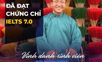 [UIT - You are the best] Vinh danh sinh viên Bùi Minh Khoa đã xuất sắc đạt chứng chỉ IELTS 7.0
