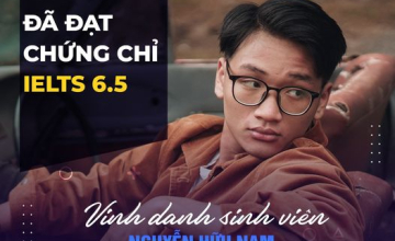 [UIT - You are the best] Vinh danh sinh viên Nguyễn Hữu Nam đã xuất sắc đạt chứng chỉ IELTS 6.5