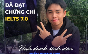 UIT - You are the best - Vinh danh sinh viên Trần Quang Huy đã xuất sắc đạt chứng chỉ IELTS 7.0