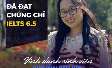 [UIT - You are the best] Vinh danh sinh viên Trần Đình Thủy Tiên đã xuất sắc đạt chứng chỉ IELTS 6.5