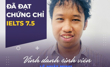 [UIT - You are the best] Vinh danh sinh viên Lê Nhật Minh đã xuất sắc đạt chứng chỉ IELTS 7.5