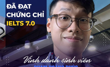 [UIT - You are the best] - Vinh danh sinh viên Phạm Hoàng Phúc đã xuất sắc đạt chứng chỉ IELTS 6.5