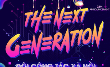 Thông báo tuyển thành viên Đội CTXH thế hệ XIV | The Next Generation