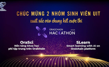 Chúc mừng 2 nhóm sinh viên UIT xuất sắc vào chung kết cuộc thi lập trình  “Oraichain Hackathon” lần thứ II, năm 2023