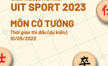[UIT Sport 2023] Mở rộng đăng ký bộ môn cờ tướng