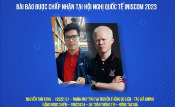 Chúc mừng nhóm sinh viên Nguyễn Tân Tạng và Đặng Ngọc Chiến có bài báo chấp nhận đăng tại Hội nghị INISCOM 2023
