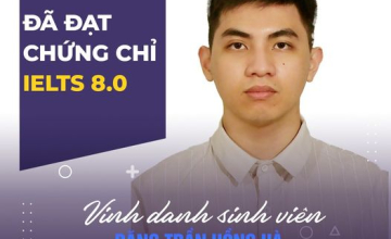 Vinh danh sinh viên Đặng Trần Hồng Hà đã xuất sắc đạt chứng chỉ  IELTS 8.0 