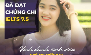[UIT - You are the best] Vinh danh sinh viên Ngô Thị Tường Vi đã xuất sắc đạt chứng chỉ IELTS 7.5